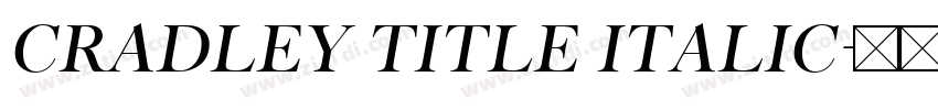 Cradley Title Italic字体转换